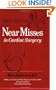 Near Misses in Cardiac Surgery