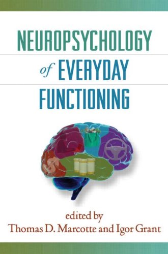 Neuropsychology of Everyday Functioning (The Science and Practice of Neuropsychology)