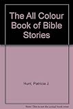 The all colour book of Bible stories