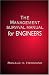 The Management Survival Manual for Engineers