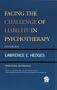 Facing the Challenge of Liability in Psychotherapy: Practicing Defensively