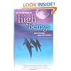 In the Presence of High Beings: What Dolphins Want You to Know