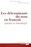 Les déterminants du nom en français : syntaxe et sémantique