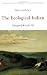 The Ecological Indian: Myth and History