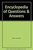 Encyclopedia of questions & answers