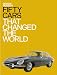 Search : Fifty Cars That Changed the World