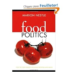 Food Politics: How the Food Industry Influences Nutrition and Health