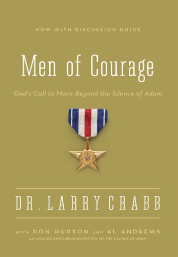 Men of Courage: God's Call to Move Beyond the Silence of Adam