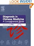 Diagnosis in Chinese Medicine: A Comp...