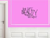 SHE LEFT BEAUTY WHEREVER SHE WENT Vinyl wall quotes stickers sayings home art decor decal