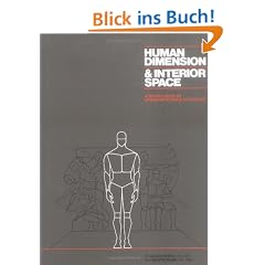 Human Dimension and Interior Space: A Source Book of Design Reference Standards