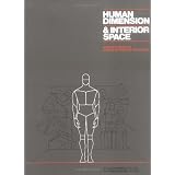 Human Dimension and Interior Space: A Source Book of Design Reference Standardsby Julius Panero