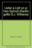 Llafar a llyfr yn yr hen gyfnod : darlith goffa G.J. Williams : traddodwyd yng Ngholeg y Brifysgol, Caerdydd ar 20 Tachwedd 1980