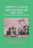 The waters of the Nile : hydropolitics and the Jonglei Canal, 1900-1988