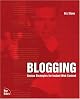 Blogging: Genius Strategies for Instant Web Content