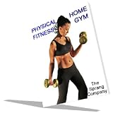 Physical Fitness - Home Gym
