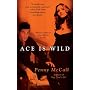 Ace Is Wild (Berkley Sensation)