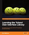Learning the Yahoo! User Interface library: Develop your next generation web applications with the YUI JavaScript development library.