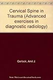 The cervical spine in trauma