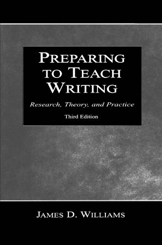 Preparing To Teach Writing: Research, Theory, and Practice