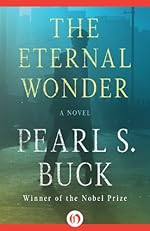 The Eternal Wonder: A Novel