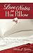 Love Notes on His Pillow: And Other Everyday Ways to Keep Your Love Alive