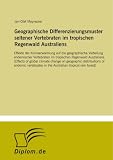 Geographische Differenzierungsmuster seltener Vertebraten im tropischen Regenwald Australiens: Effekte der Klimaerwärmung auf die geographische ... in the Australian tropical rain forest) Produktbild