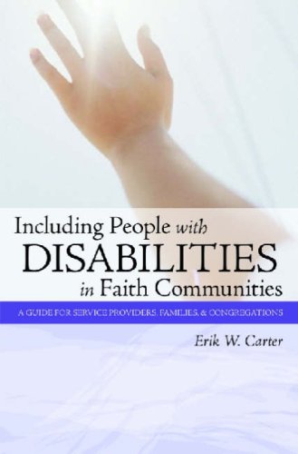 Including People With Disabilities in Faith Communities: A Guide for Service Providers, Families, & Congregations under The Books Store