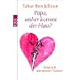 Papa, woher kommt der Hass?: Gespr�ch mit meiner Tochter