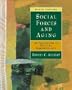 Social Forces and Aging: An Introduction to Social Gerontology