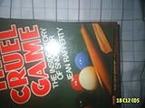 The cruel game : the inside story of snooker