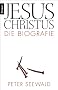 Jesus Christus: Die Biografie
