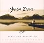 Yoga Zone: Music for Meditation