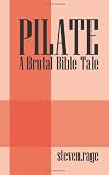 PILATE: A Brutal Bible Tale