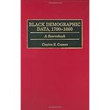 black demographic data 1790 1860 a sourcebook