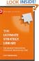 The Ultimate Strategy Library: The 50 Most Influential Strategic Ideas of All Time (The Ultimate Series)