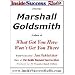 Marshall Goldsmith Interviewed by Jan Schleicher on Inside Business Success: What Got You Here Won't Get You There