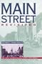 Main Street Revisited: Time, Space, and Image Building in Small-Town America (American Land & Life)