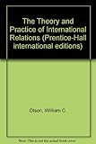 The Theory and practice of international relations