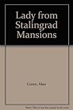 The lady from Stalingrad Mansions