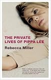 The Private Lives of Pippa Lee: A Novel