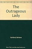 The outrageous lady