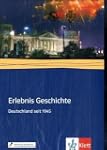 Erlebnis Geschichte. Deutschland seit...