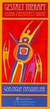 Gestalt Therapy: Living Creatively Today