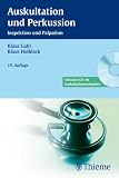 Auskultation und Perkussion: Inspektion und Palpation