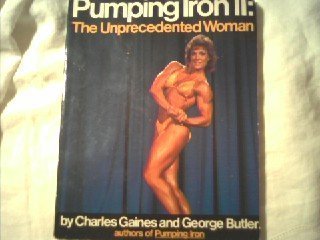 Pumping Iron II: The Unprecedented Woman