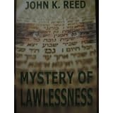 The Mystery of Lawlessness (Book III of Lost Worlds)