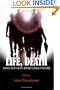 Life, Death and other Dysfunctions