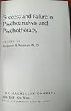 Success and failure in psychoanalysis and psychotherapy