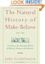 The Natural History of Make-Believe: A Guide to the Principal Works of Britain, Europe, and America
